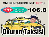 Onur'un Taksisi... BUNDAN BÖYLE TRT KENT RADYO'DA!..